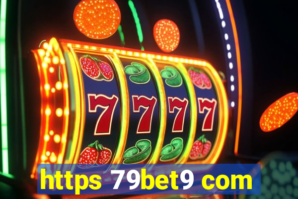 https 79bet9 com